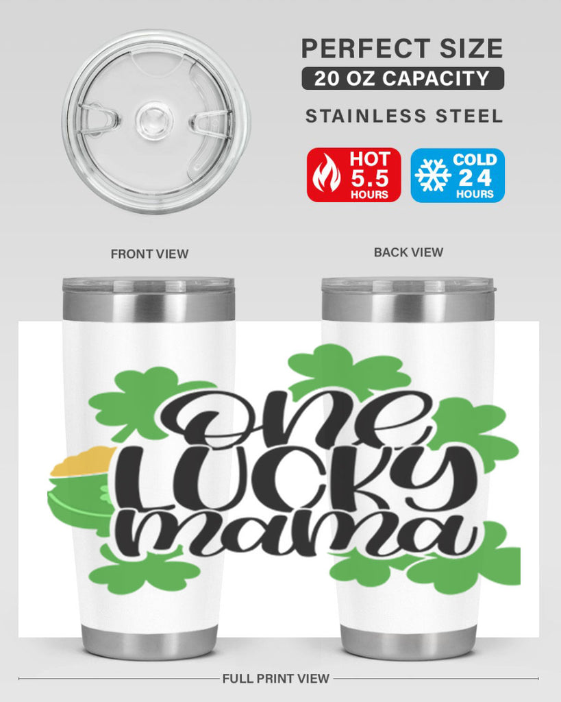 One Lucky Mama Style 42#- St Patricks Day- Tumbler