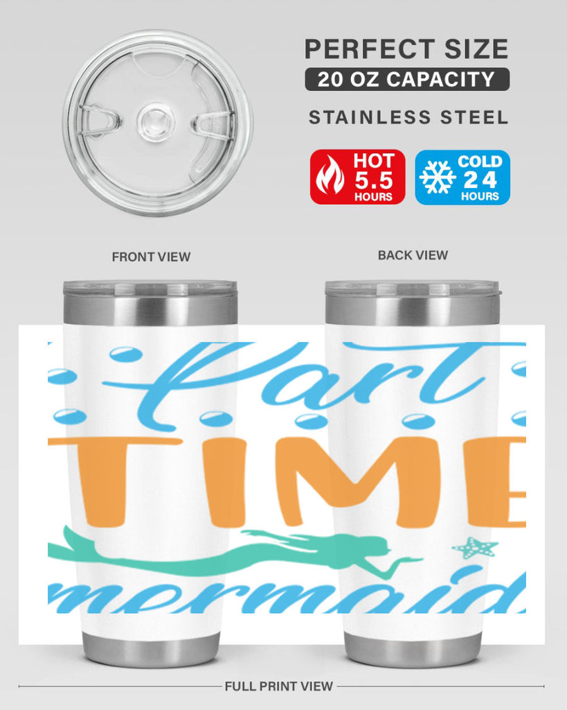 PartTime Mermaid Design 537#- mermaid- Tumbler