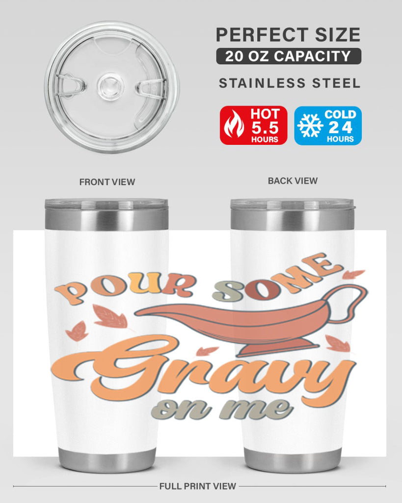 Pour Some Gravy On Me 518#- fall- Tumbler