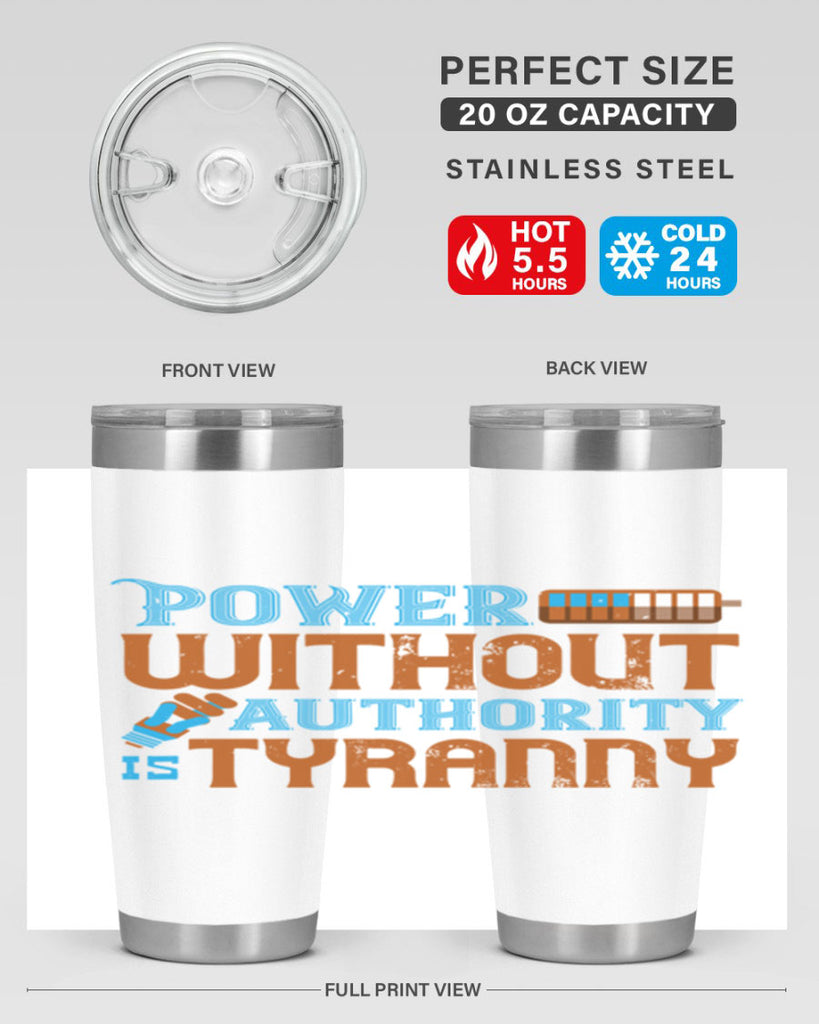 Power without authority is tyranny Style 15#- electrician- tumbler