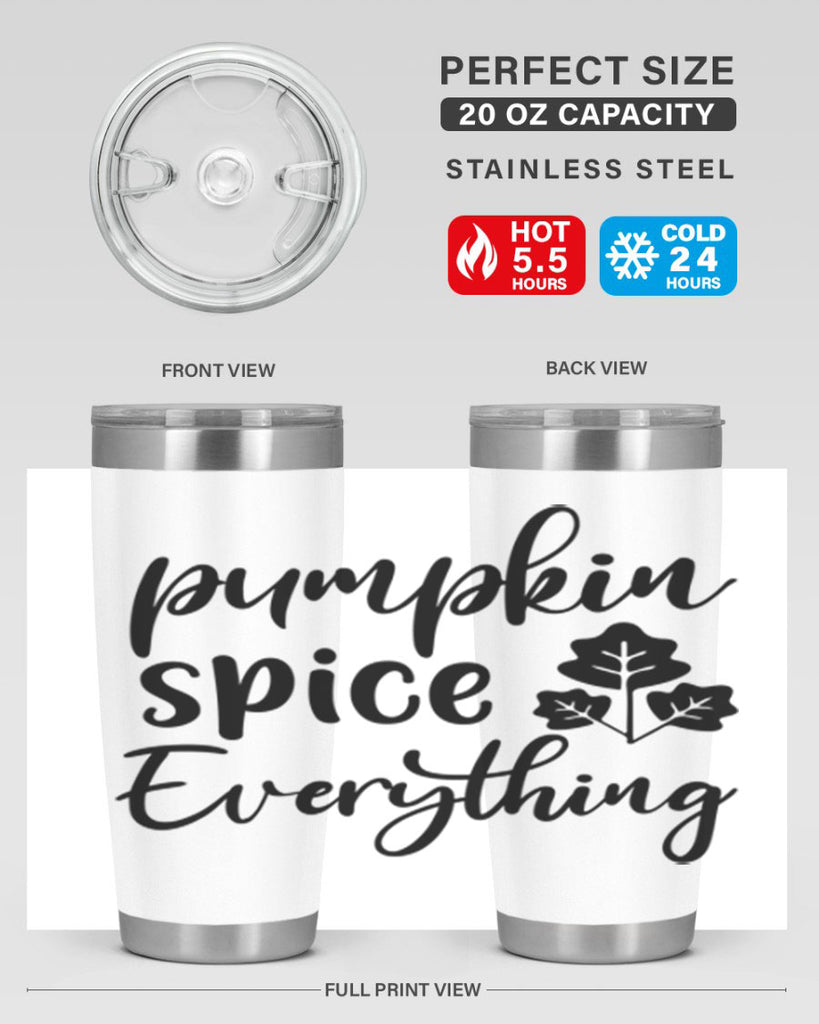 Pumpkin Spice Everything 546#- fall- Tumbler