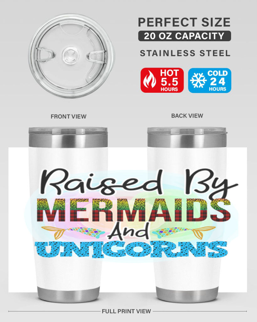 Raised By Mermaids And Unicorns 548#- mermaid- Tumbler