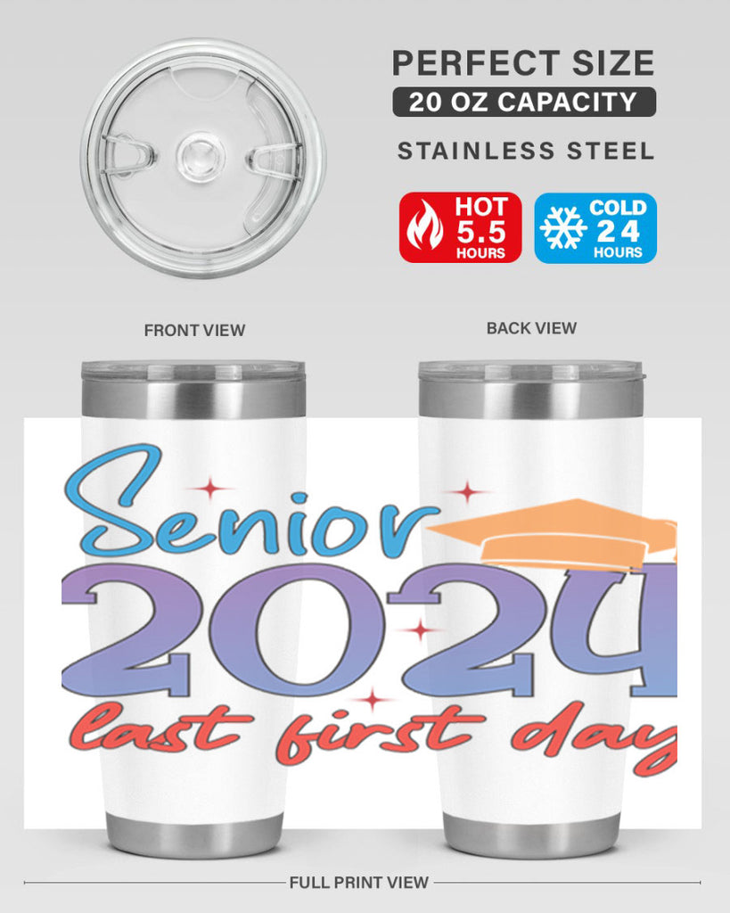 Senior 2024 last first day 12#- 12th grade- Tumbler
