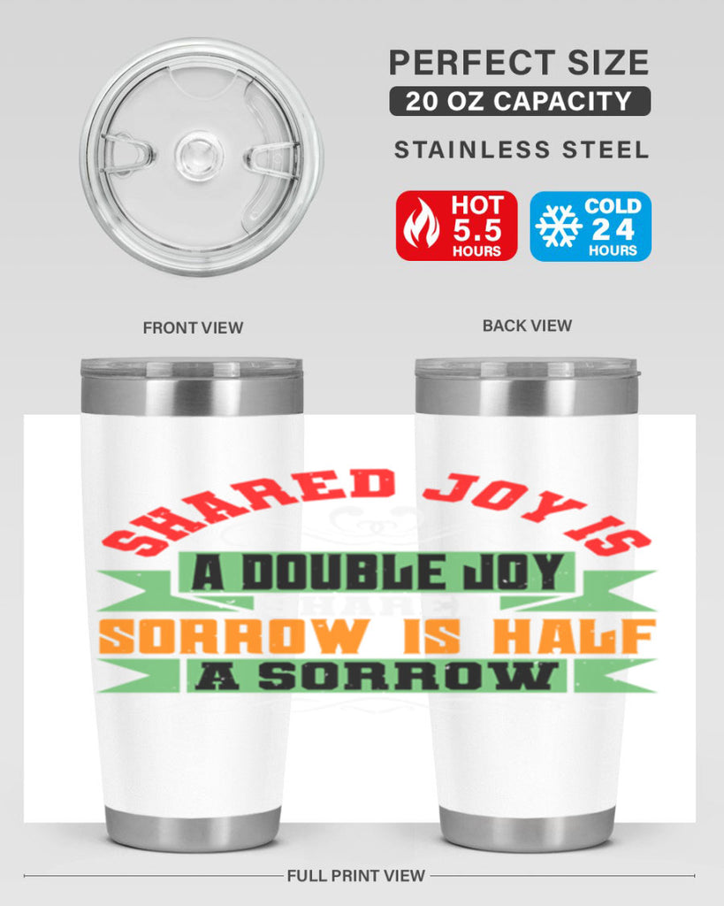 Shared joy is a double joy shared sorrow is half a sorrow Style 60#- Best Friend- Tumbler