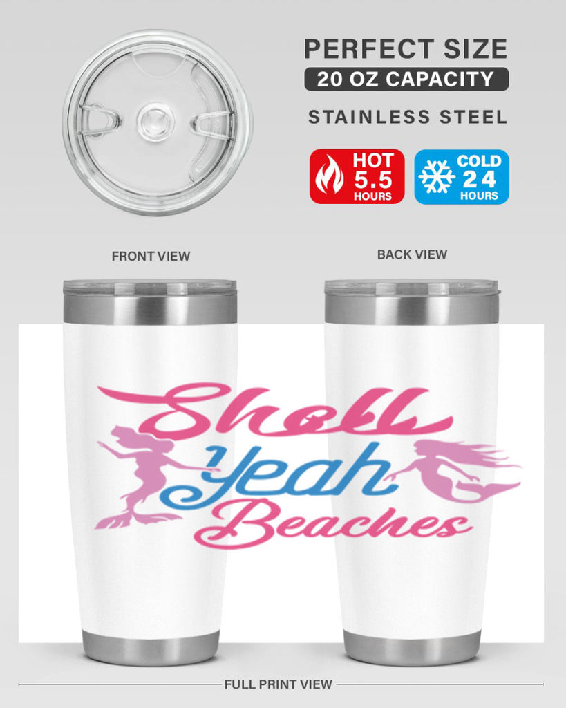 Shell Yeah Beaches 587#- mermaid- Tumbler