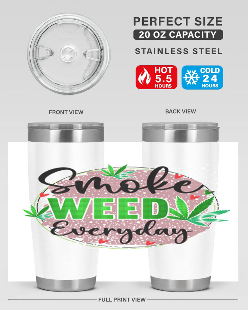 Smoke Weed Everyday 241#- marijuana- Tumbler