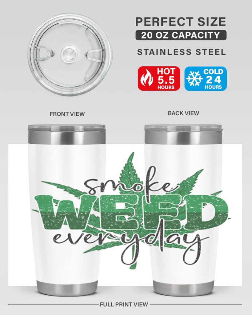 Smoke Weed Everyday Sublimation 244#- marijuana- Tumbler