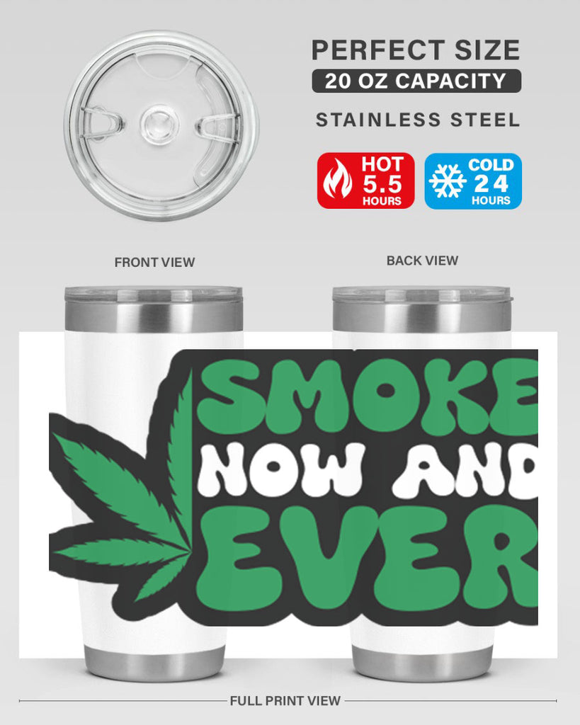 Smoke now and ever 232#- marijuana- Tumbler