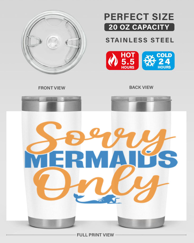 Sorry Mermaids Only 606#- mermaid- Tumbler