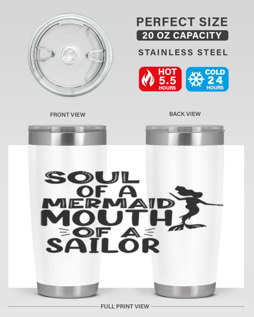 Soul Of A Mermaid Mouth Of A Sailor 620#- mermaid- Tumbler