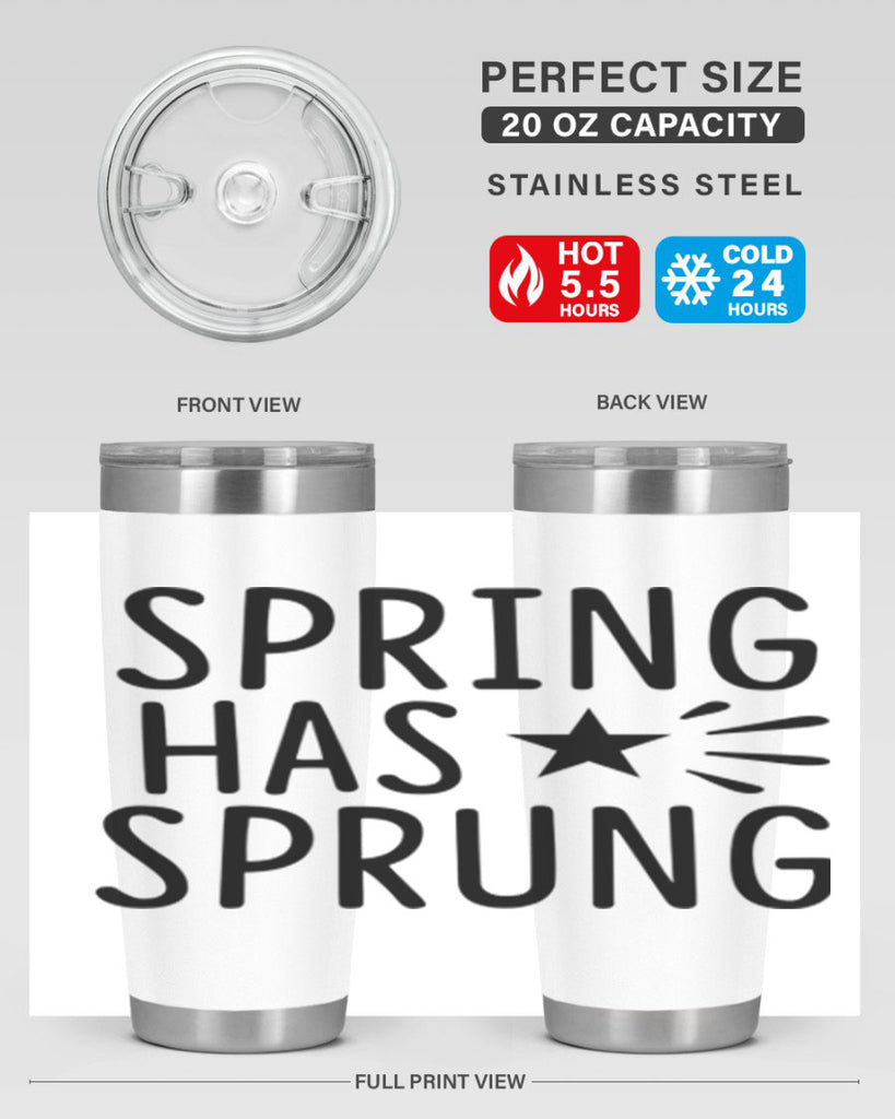 Spring Has Sprung 435#- spring- Tumbler