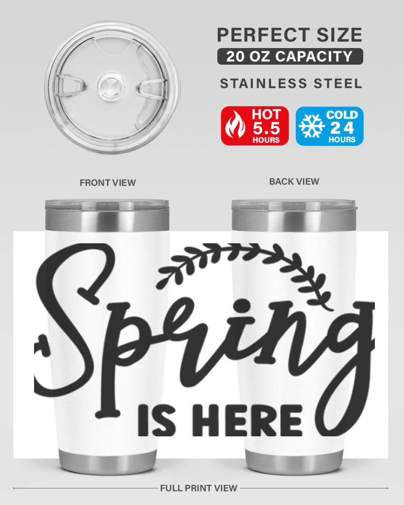 Spring is Here456#- spring- Tumbler