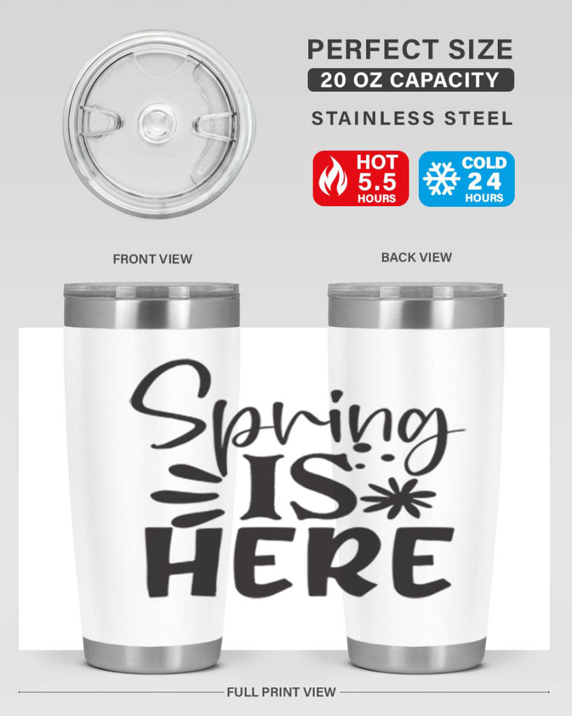 Spring is here 9#- spring- Tumbler