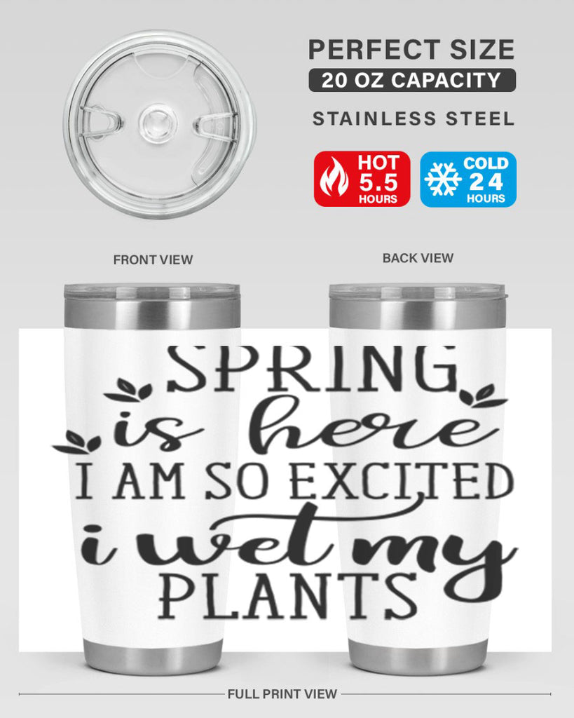 Spring is here I am 498#- spring- Tumbler