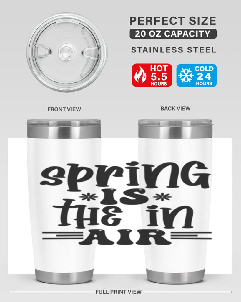 Spring is the in air 508#- spring- Tumbler