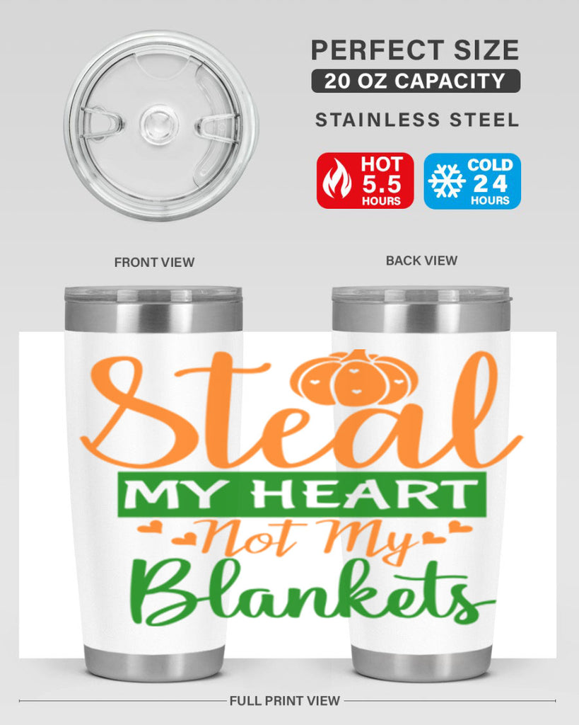 Steal My Heart Not My Blankets 576#- fall- Tumbler