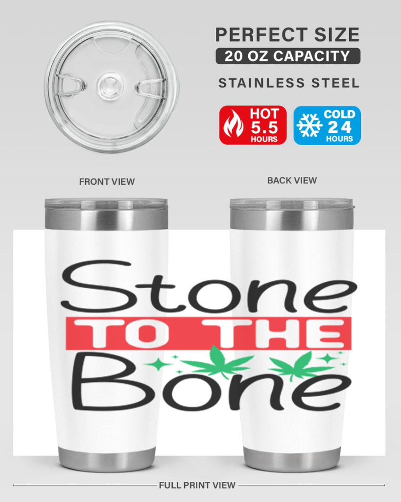 Stone to The Bone 251#- marijuana- Tumbler