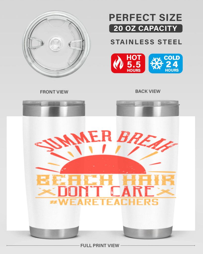 Summer break beach hair don’t care WeAreTeachers Style 19#- teacher- tumbler