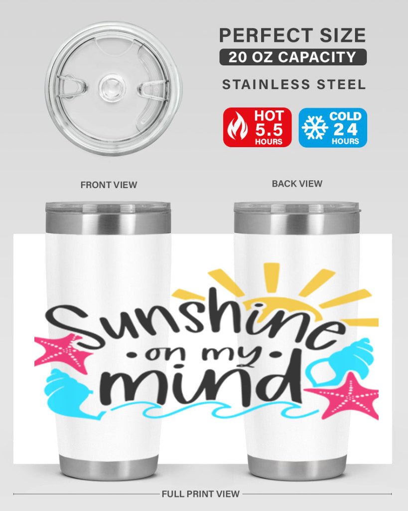 Sunshine On My Mind Style 15#- summer- Tumbler