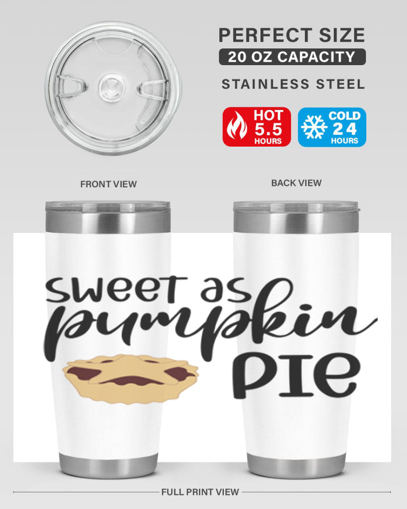 Sweet As Pumpkin Pie 591#- fall- Tumbler