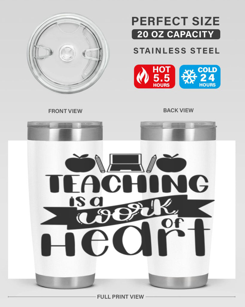 Teaching Is A Work Of Heart Style 42#- teacher- tumbler