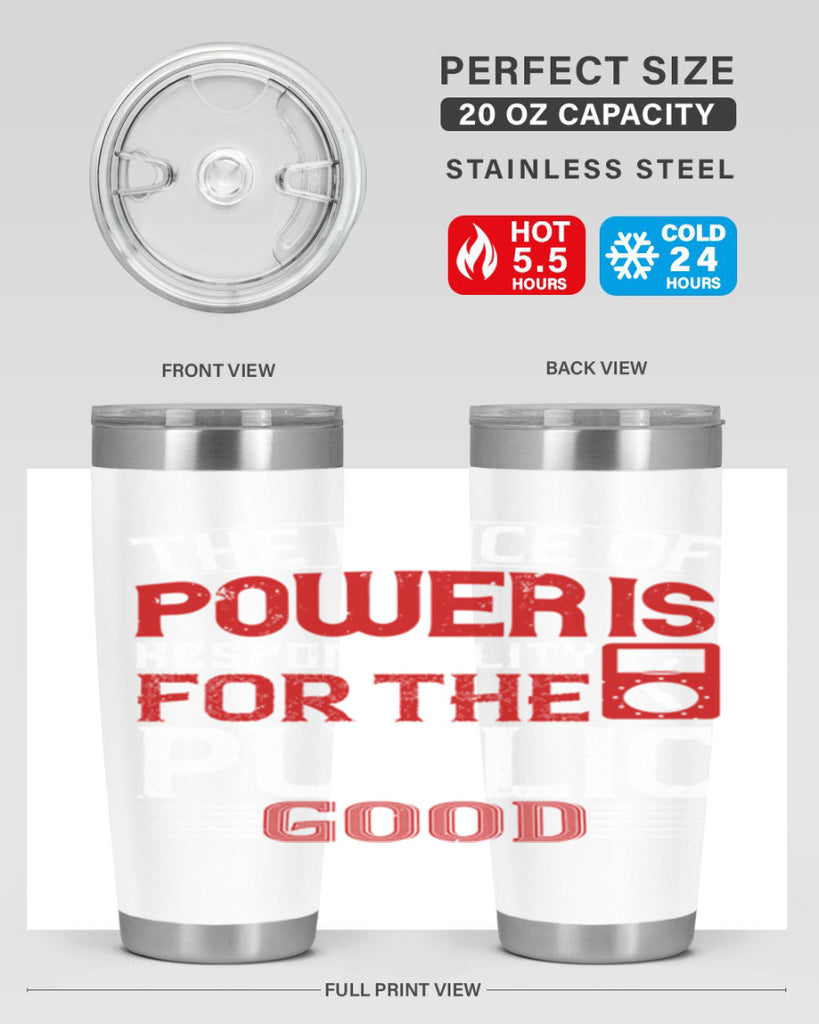 The price of power is responsibility for the public good Style 10#- electrician- tumbler