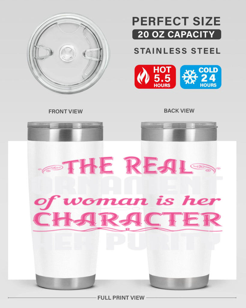 The real ornament of woman is her character her purity Style 22#- aunt- Tumbler