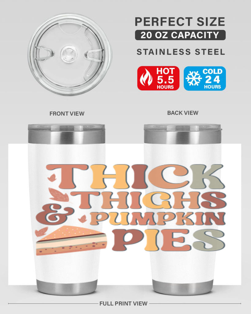 Thick Thighs And Pumpkin Pies 613#- fall- Tumbler