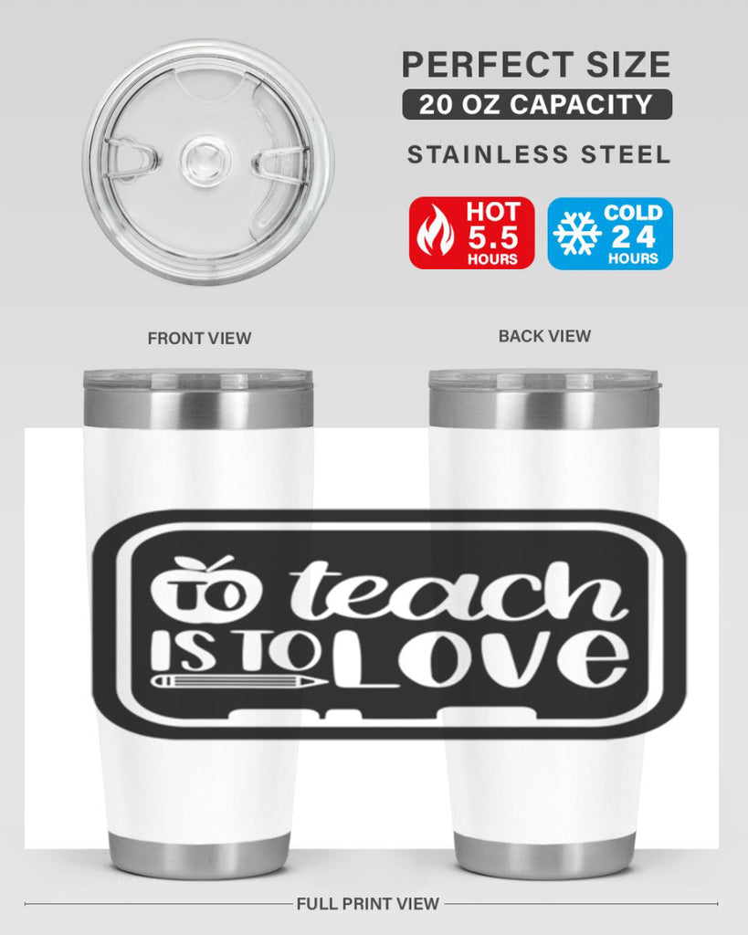 To Teach Is To Love Style 30#- teacher- tumbler