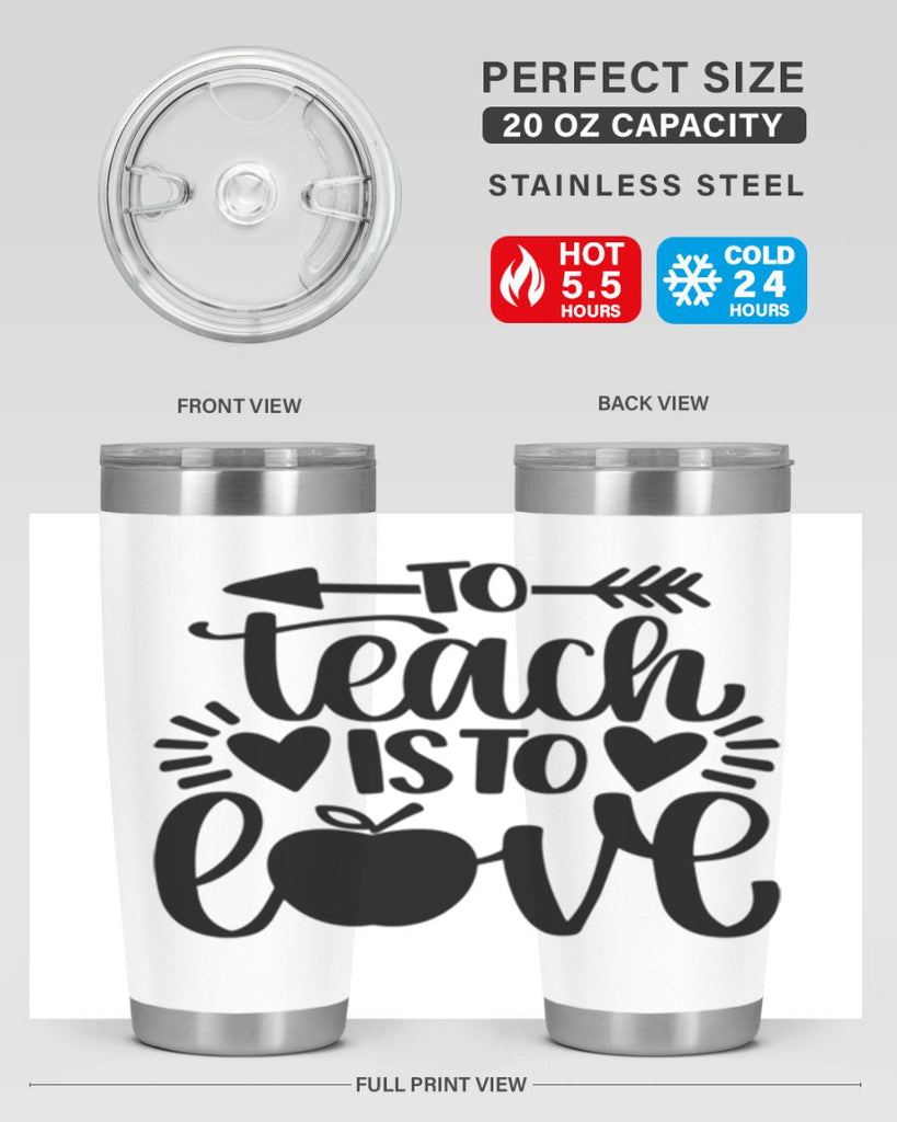 To Teach Is To Love Style 31#- teacher- tumbler