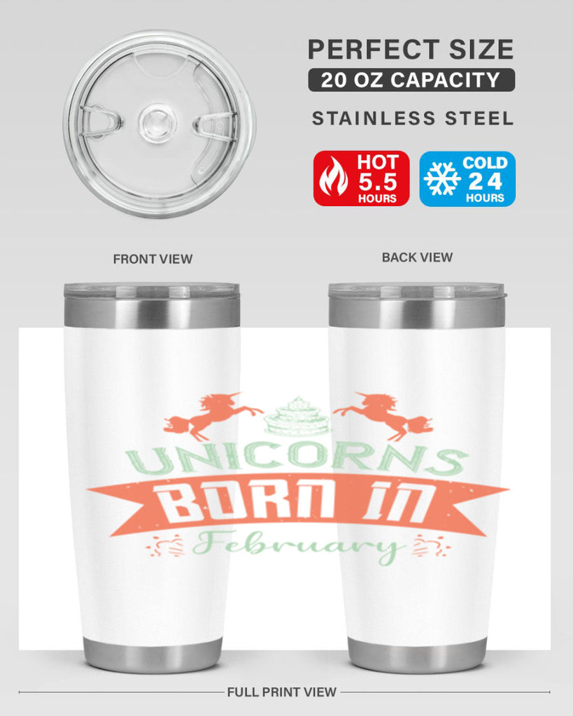 Unicorns Born In February Style 20#- birthday- tumbler