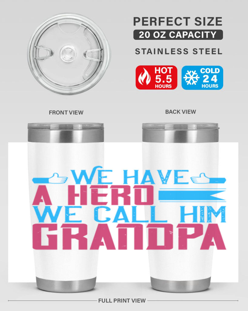 We have a hero 61#- grandpa - papa- Tumbler