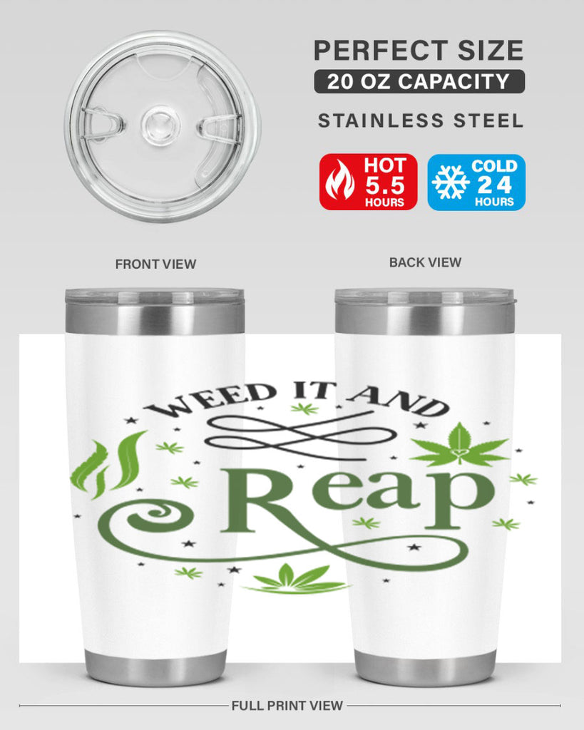 Weed It And Reap 288#- marijuana- Tumbler