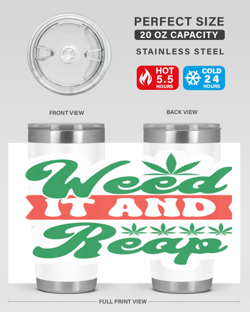 Weed It And Reap 289#- marijuana- Tumbler