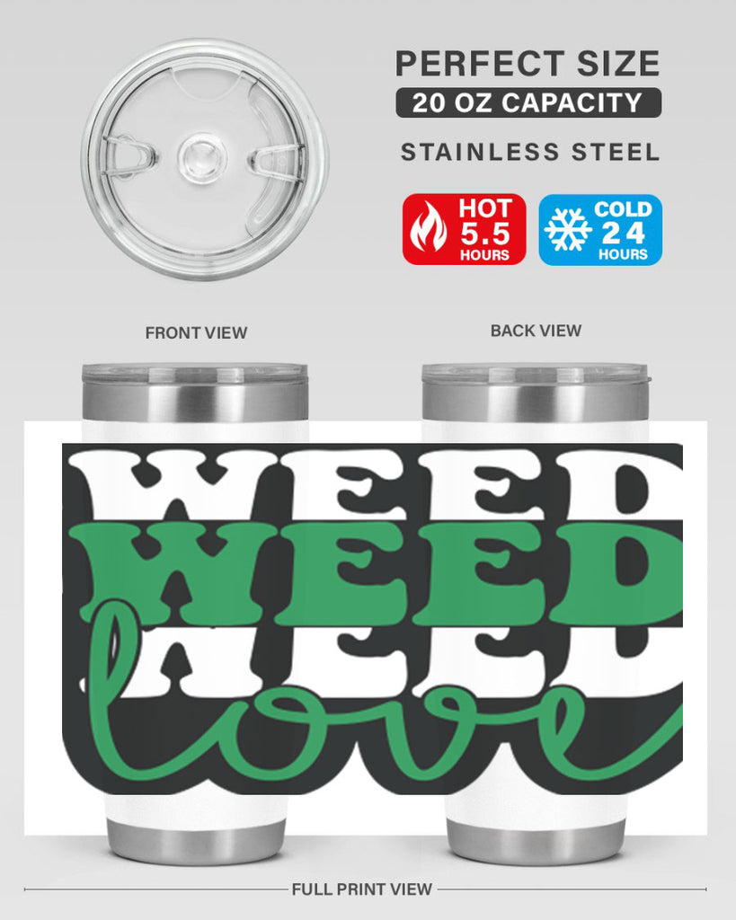 Weed love 298#- marijuana- Tumbler