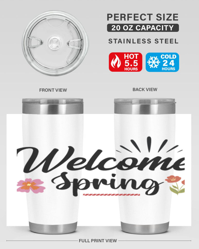 Welcome Spring  597#- spring- Tumbler