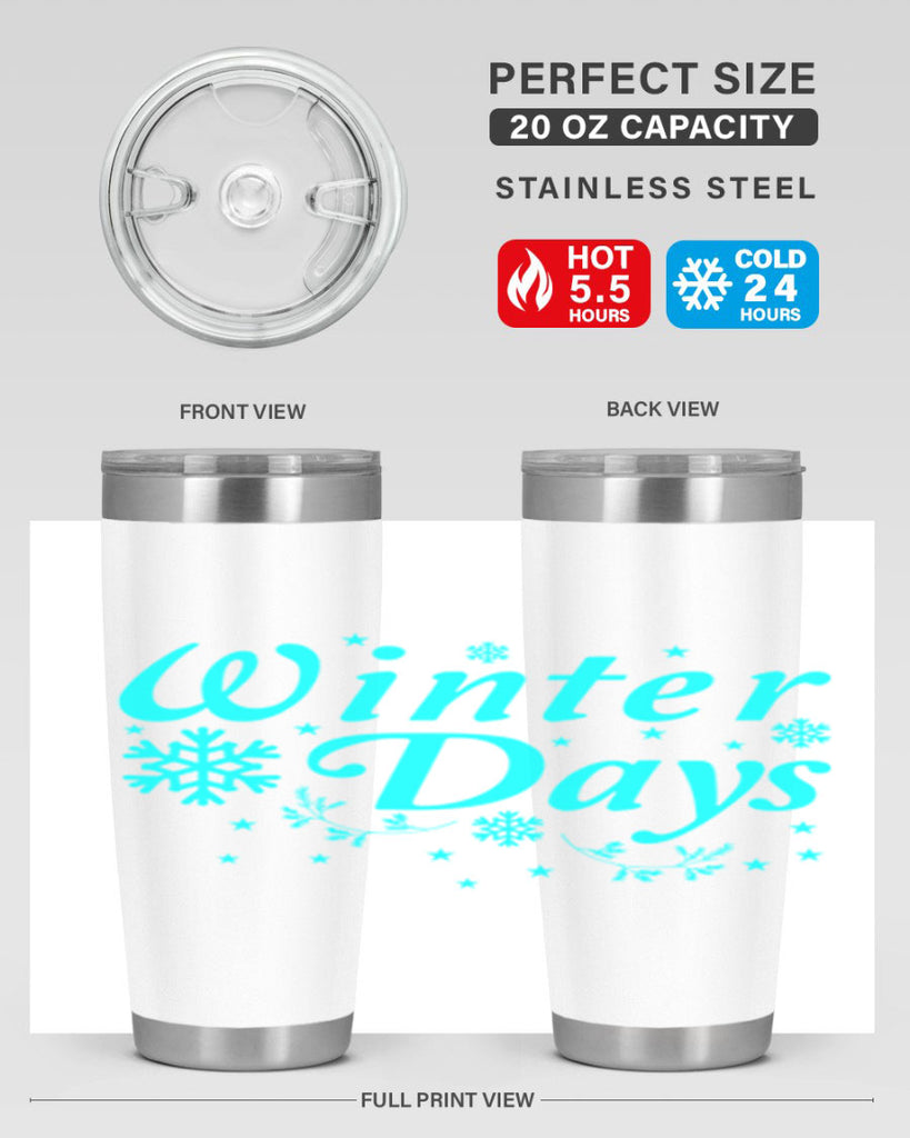 Winter Days 549#- winter- Tumbler