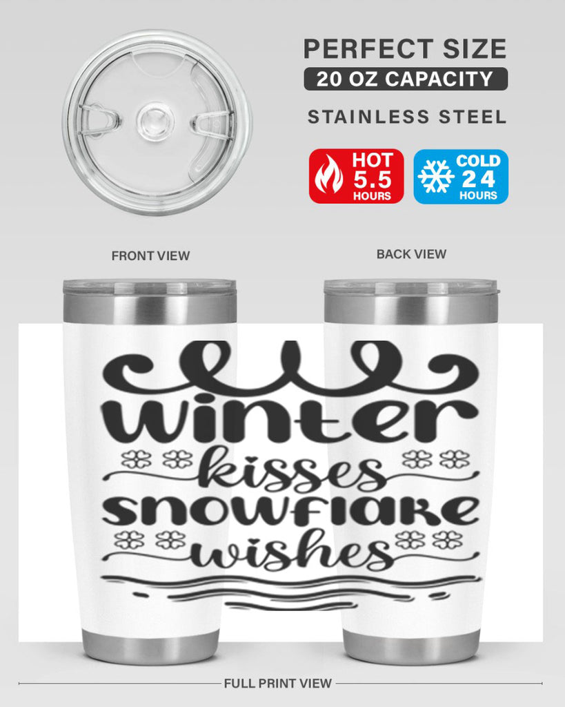 Winter Kisses Snowflake Wishes 562#- winter- Tumbler