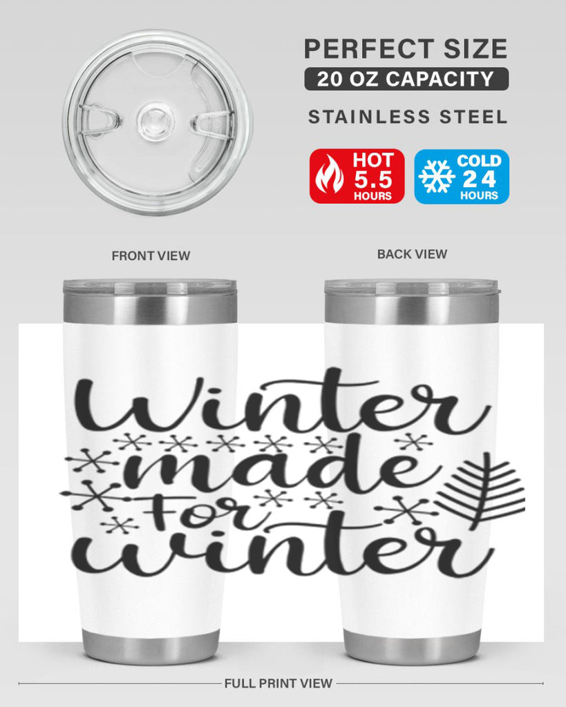 Winter Made For Winter 563#- winter- Tumbler