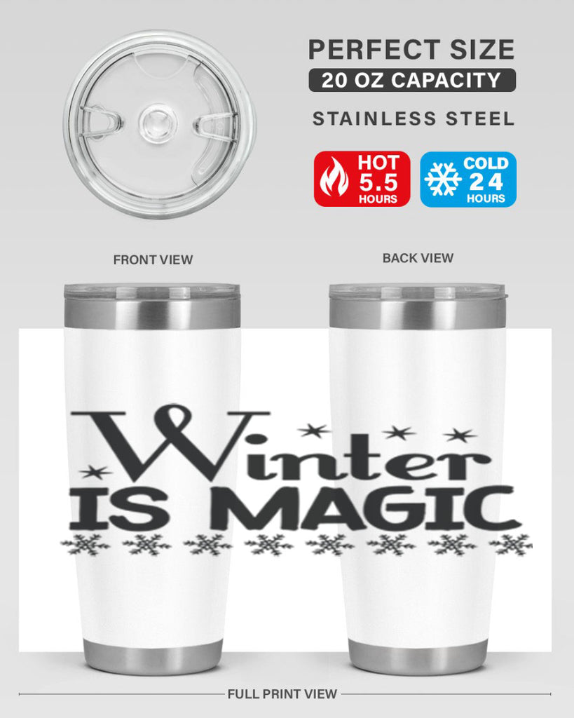 Winter is Magic 505#- winter- Tumbler