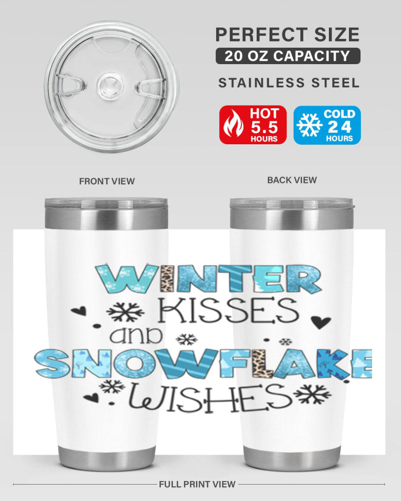 Winter kisses and snowflake wishes 571#- winter- Tumbler