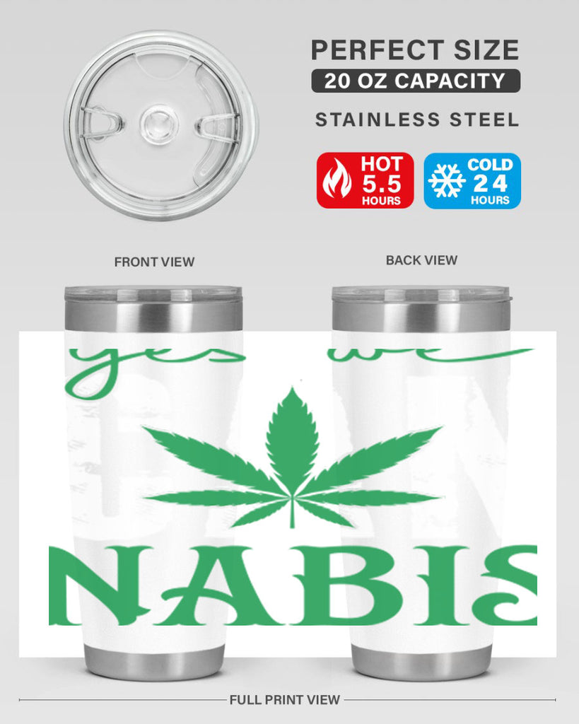 Yes we can nabis 309#- marijuana- Tumbler