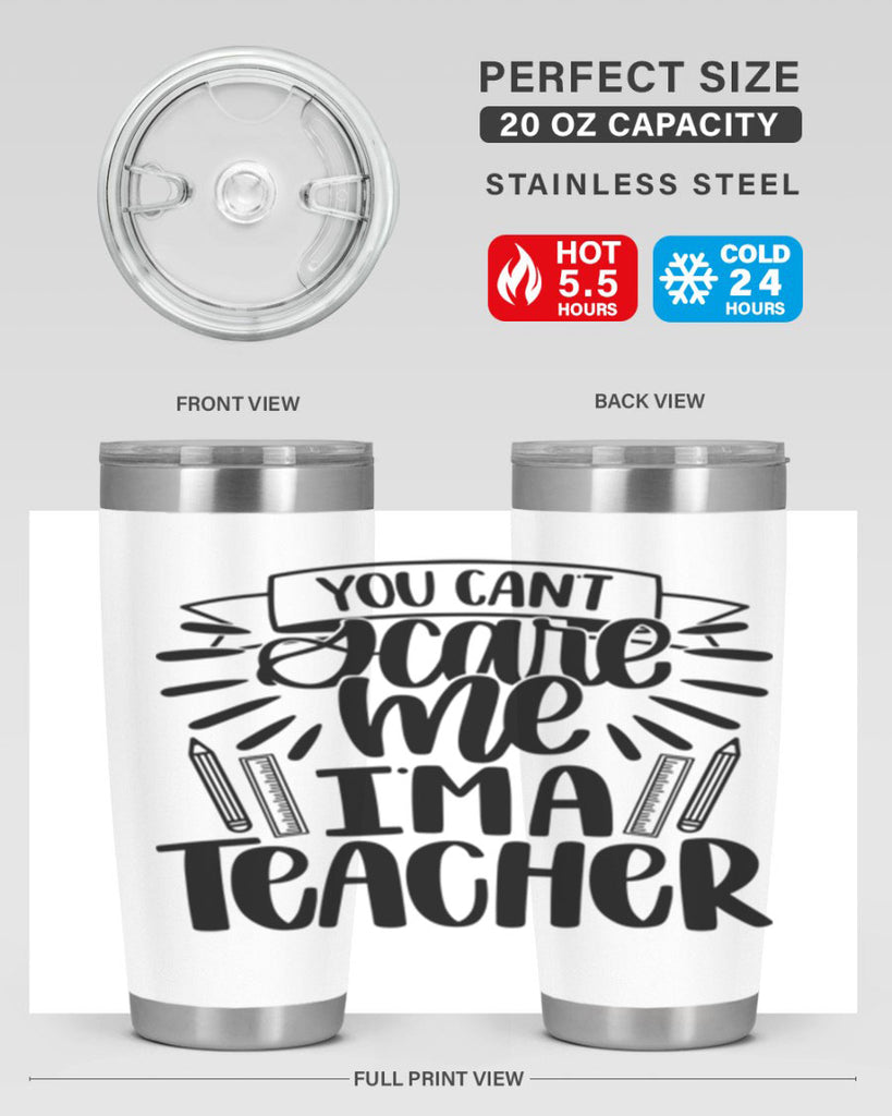 You Cant Scare Me Im Style 26#- teacher- tumbler