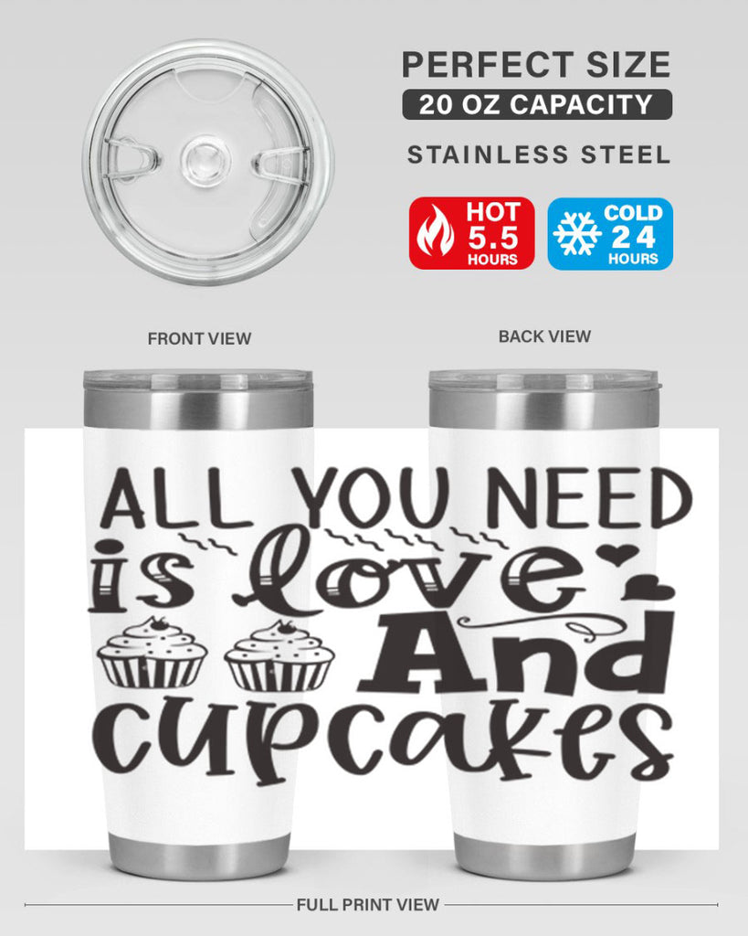 all you need is love and cupcakes 60#- kitchen- Tumbler