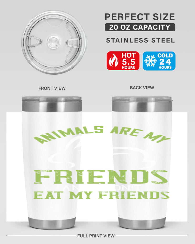 animals are my friends and i dont eat my friendss 104#- vegan- Tumbler