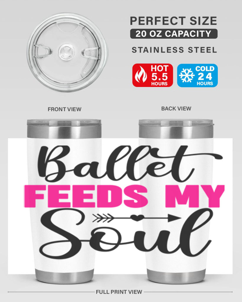 ballet feeds my soul 7#- ballet- Tumbler