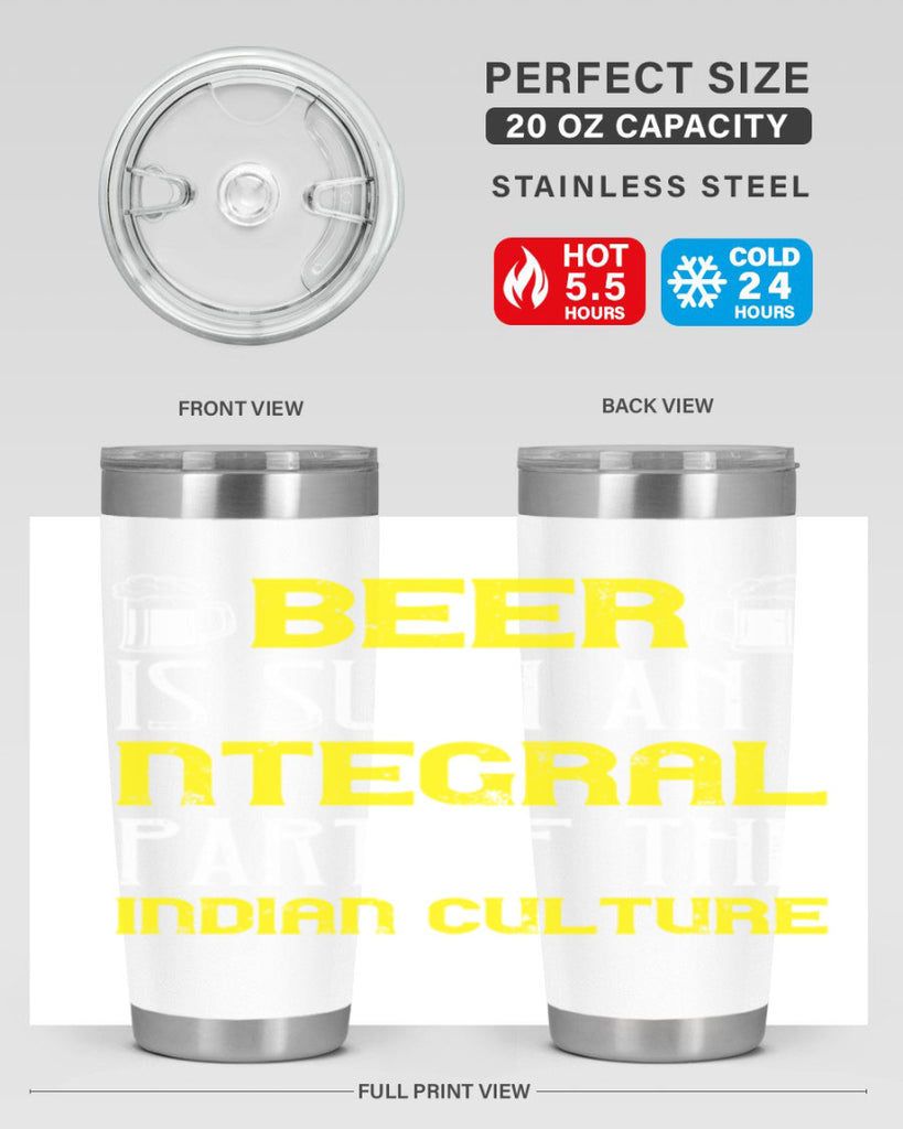 beer is such an integral part of the indian culture 107#- beer- Tumbler