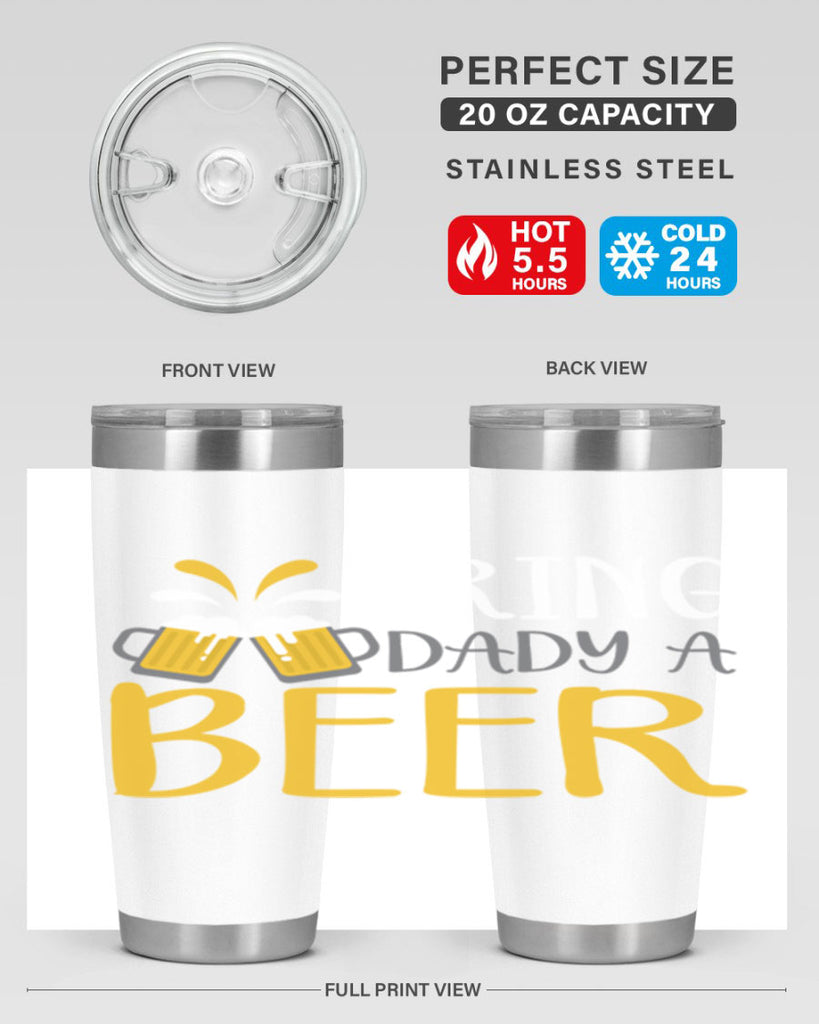 bring a dady beer 118#- beer- Tumbler