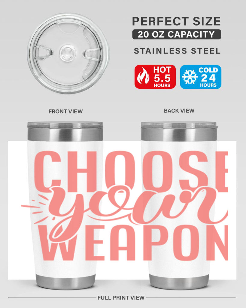 choose your weapon 18#- kitchen- Tumbler