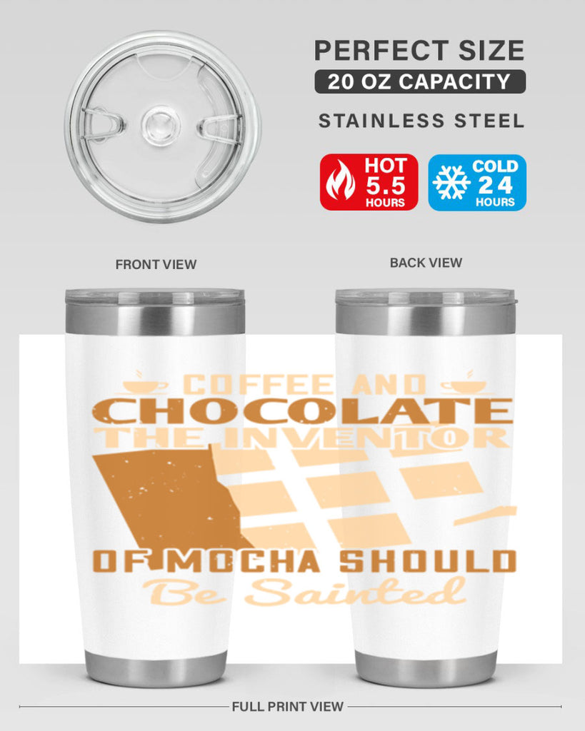 coffee and chocolate—the inventor of mocha should be sainted 42#- chocolate- Tumbler